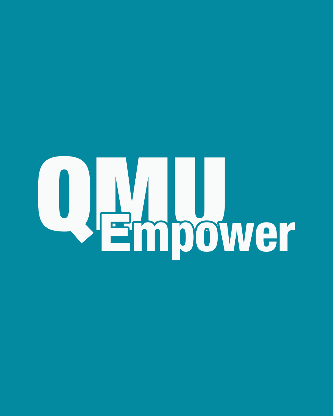 White QMUEmpower logo on teal background