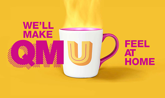A graphic incorporating a mug into the QMU logo which reads "We'll make QMU feel at home"