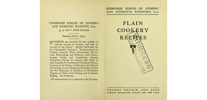 An archival scan of the book Plain Cookery Recipes from the Edinburgh School of Cookery and Domestic Science.